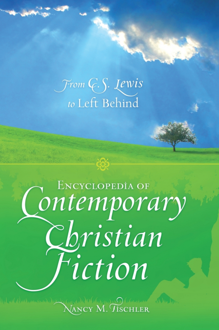 Encyclopedia of Contemporary Christian Fiction