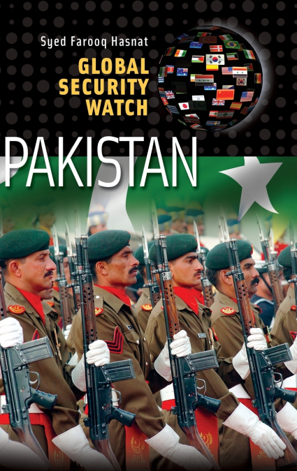 Global Security Watchâ€'Pakistan