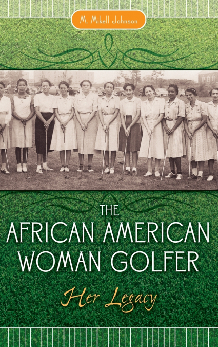 The African American Woman Golfer