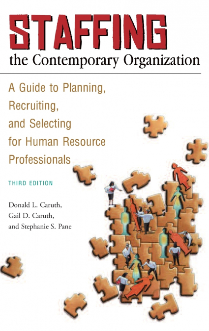 Staffing the Contemporary Organization
