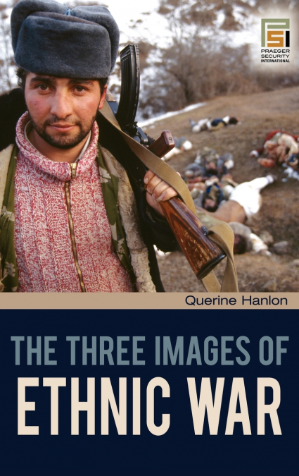 The Three Images of Ethnic War