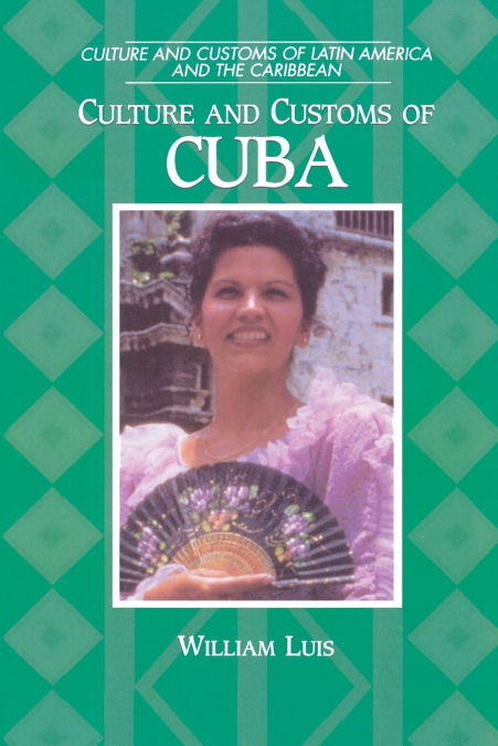 Culture and Customs of Cuba