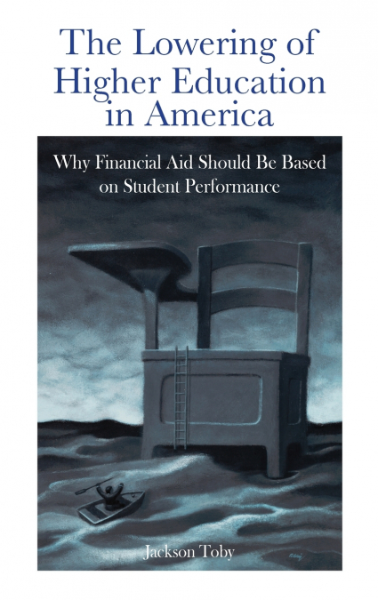 The Lowering of Higher Education in America
