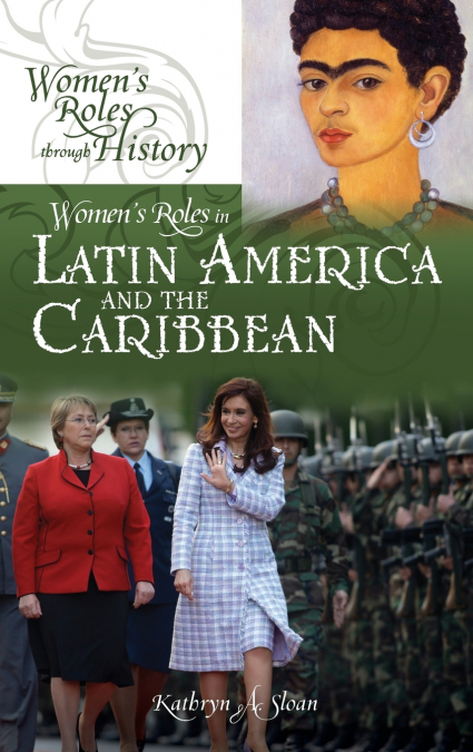 Women’s Roles in Latin America and the Caribbean