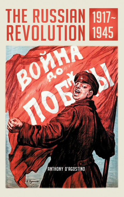 The Russian Revolution, 1917â€'1945