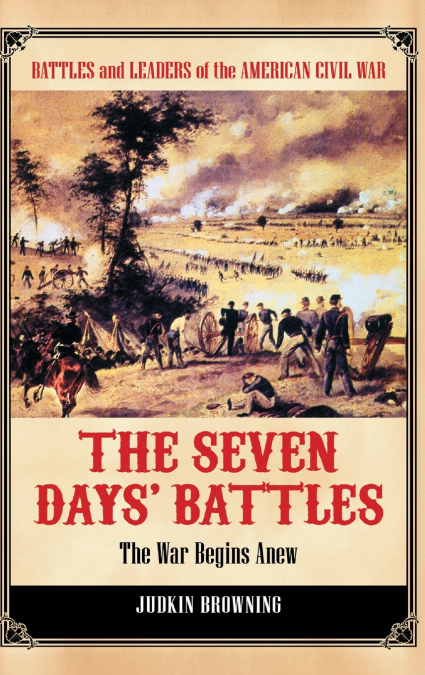 The Seven Days’ Battles