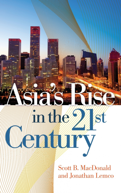 Asia’s Rise in the 21st Century