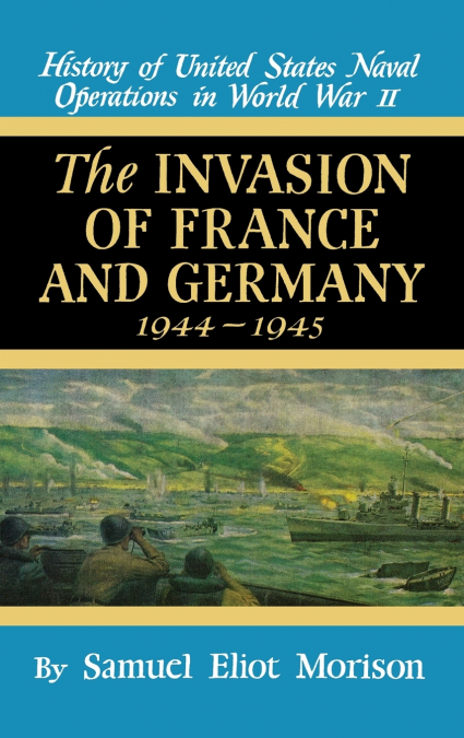 Invasion of France & Germany