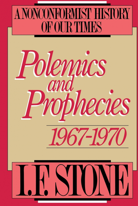 Polemics and Prophecies, 1967-1970