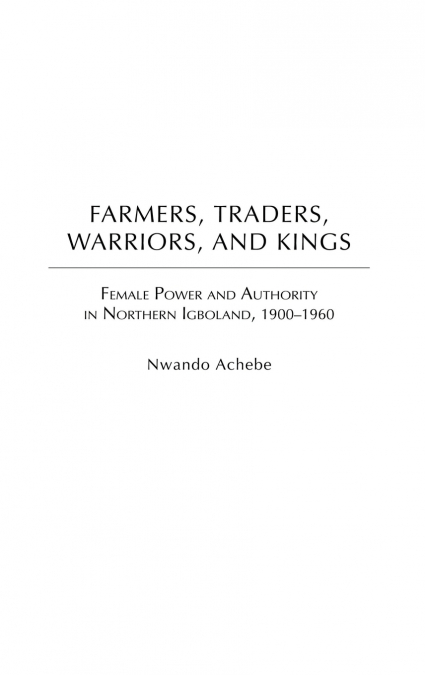 Farmers, Traders, Warriors, and Kings