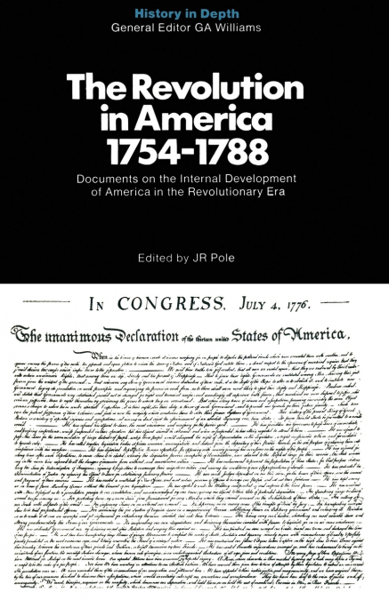 The Revolution in America 1754-1788