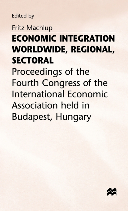 Economic Integration World Wide