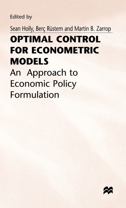 Optimal Control for for Econometric Models