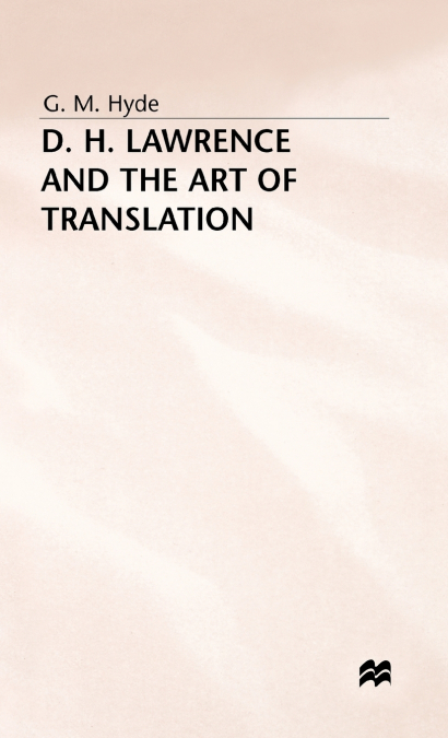 D H Lawrence and the Art of Translation