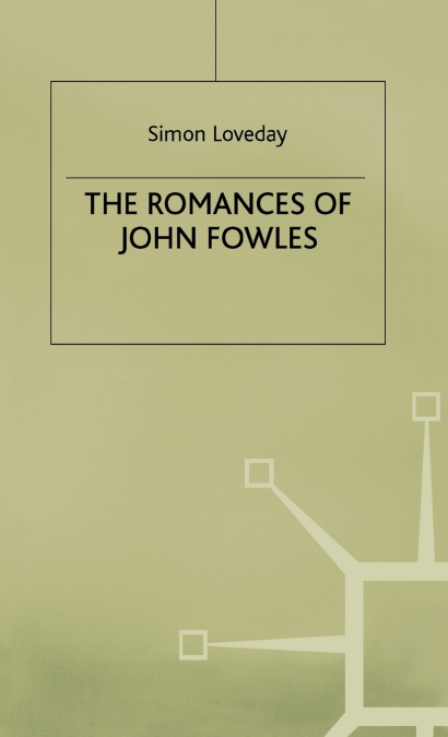 Romances of John Fowles