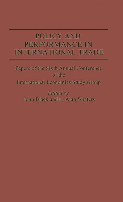 Policy and Performance in International Trade