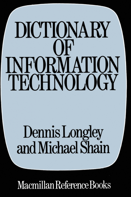 Dictionary of Information Technology