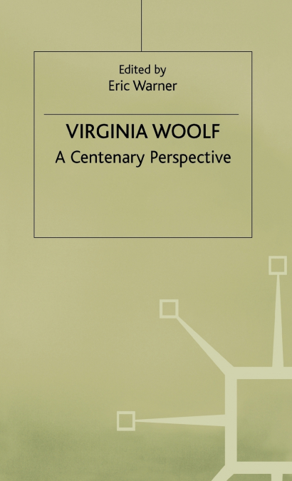 Virginia Woolf a Centenary Perspective