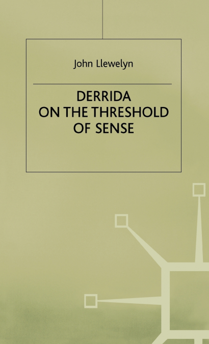 Derrida and the Threshold of Sense