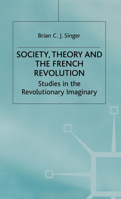 Society Theory and the French Revolution
