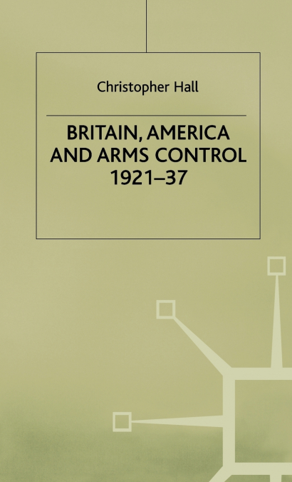 Britain America and Arms Control