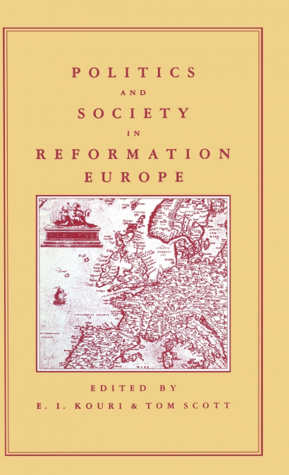 Politics+Society in Reformation Europe