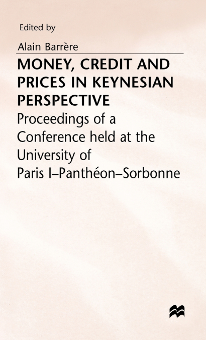 Money Credit + Prices in Keynesian Perspective