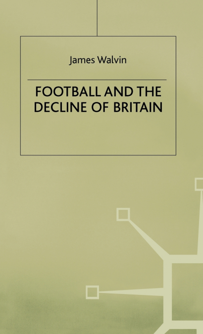 Football and Decline of Britain