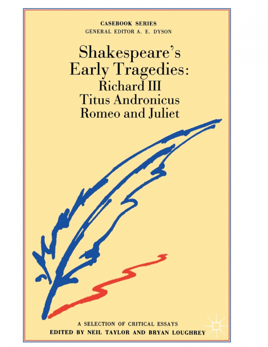 Shakespeare’s Early Tragedies