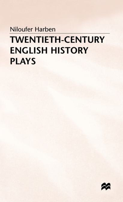 Twentieth Century English History Plays