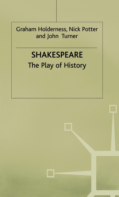 Shakespeare - The Play of History