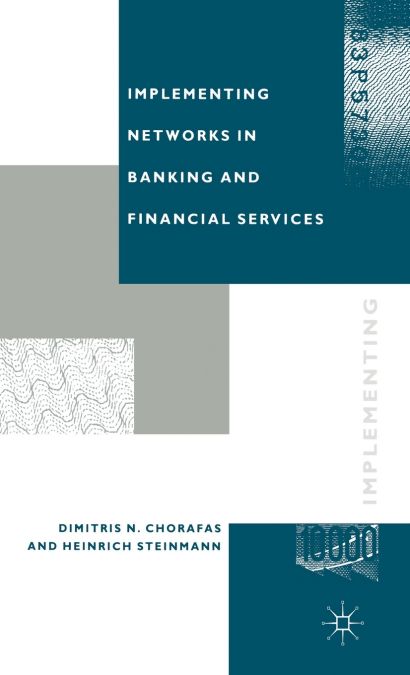 Implementing Networks in Banking and Financial Services