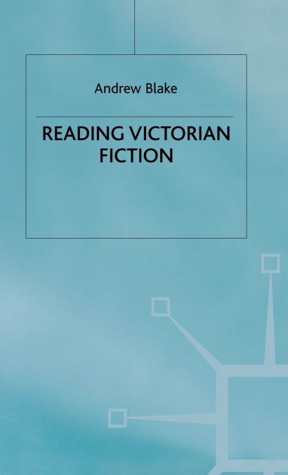 Reading Victorian Fiction