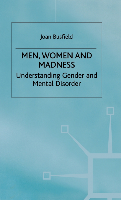 Men Women and Madness