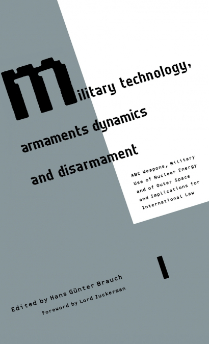 Military Technology, Armaments Dynamics and Disarmament