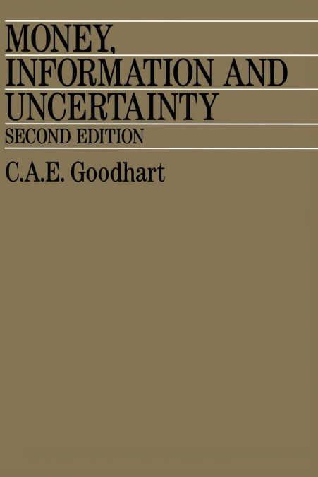 Money, Information and Uncertainty