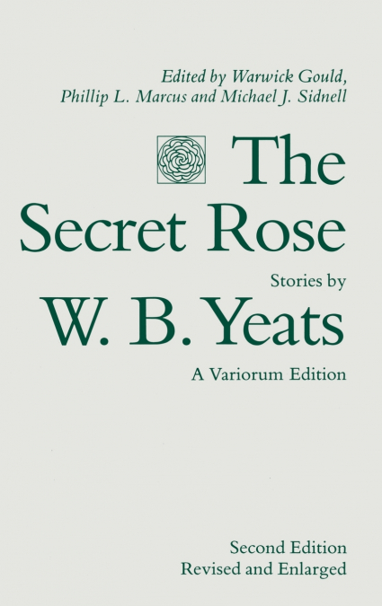 The Secret Rose, Stories by W. B. Yeats