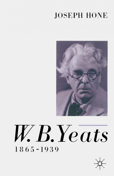 W. B. Yeats, 1865-1939