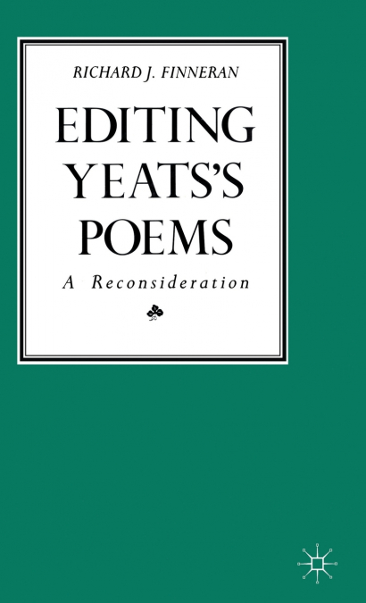 Editing Yeats’s Poems