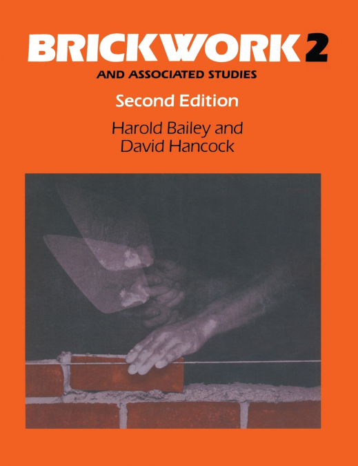 Brickwork 2 and Associated Studies