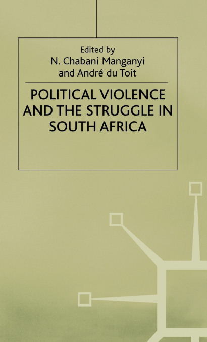 Political Violence+the Struggle in Sa