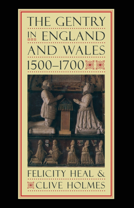 The Gentry in England and Wales, 1500-1700