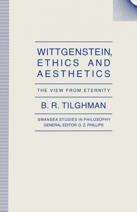 Wittgenstein, Ethics and Aesthetics