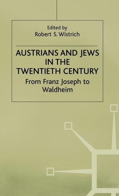 Austrians + Jews in the 20th Century