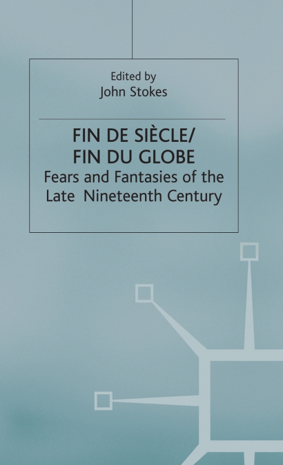 Fin de Sicle/Fin du Globe