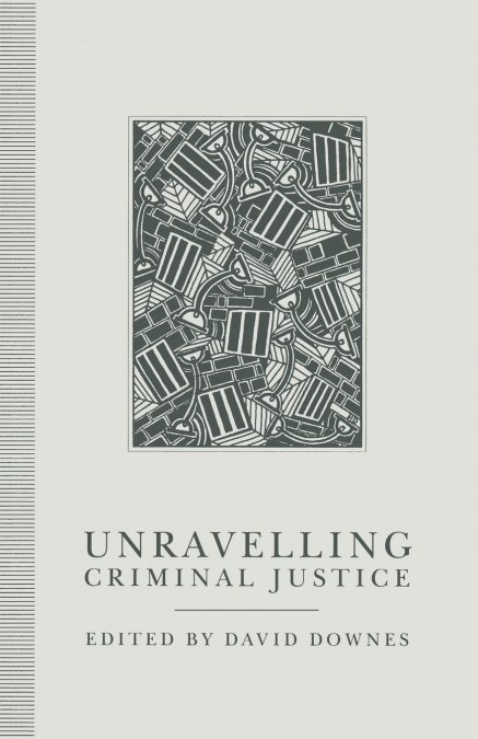 Unravelling Criminal Justice