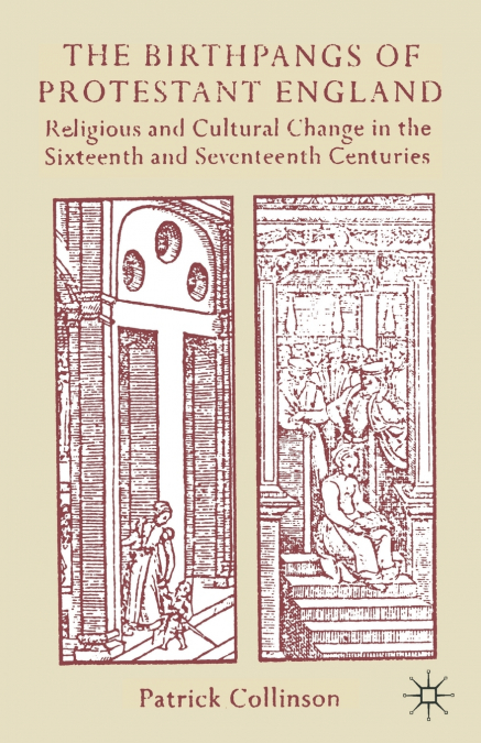 The Birthpangs of Protestant England