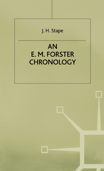 Em Forster Chronology