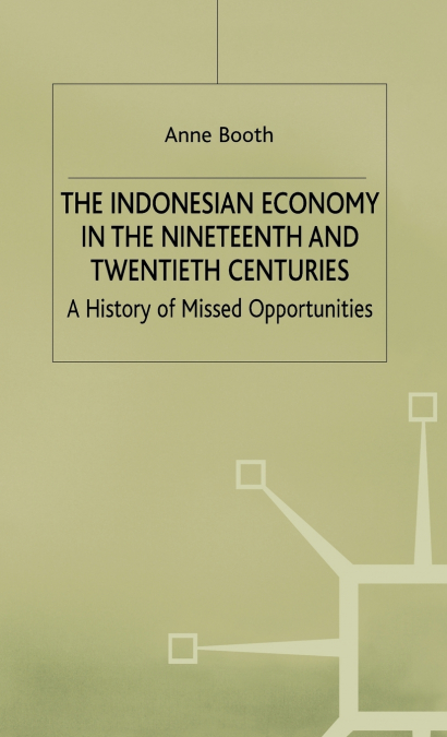Indonesian Economy in the 19th and 20th Century