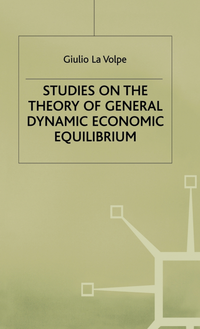 Studies on the Theory of General Equilibrium
